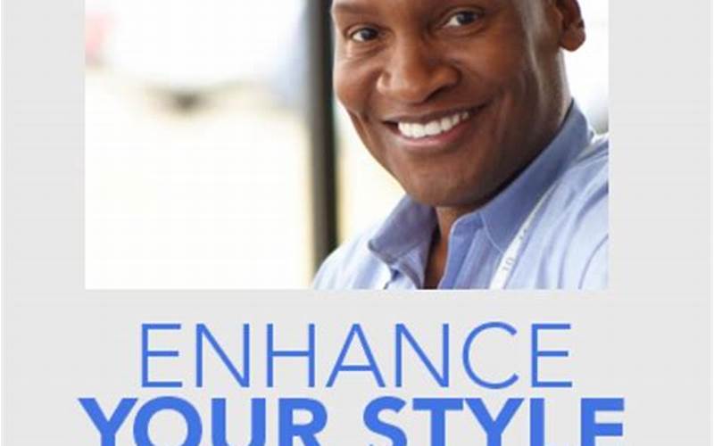 Enhancing Your Style