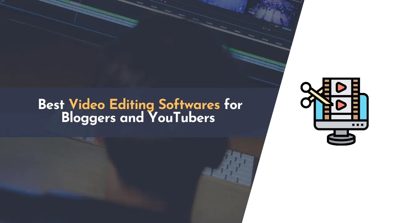 Video Editing That Youtubers Use